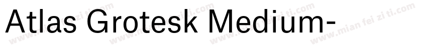 Atlas Grotesk Medium字体转换